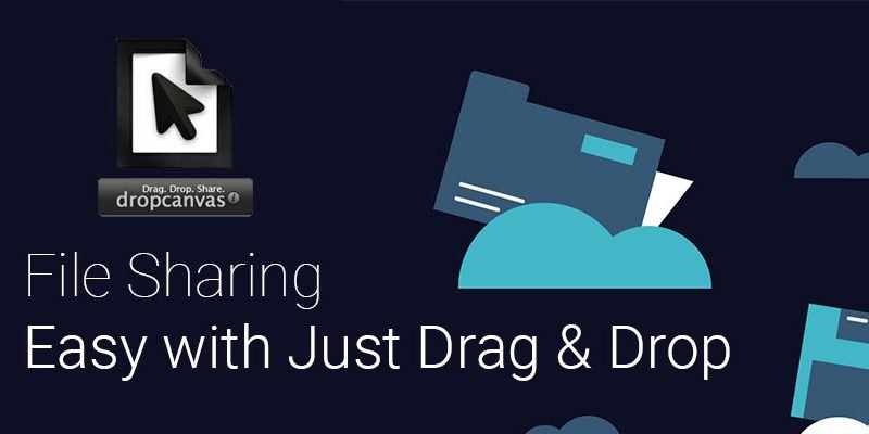 Dropcanvas.com Makes File Sharing Easy with Just Drag & Drop
