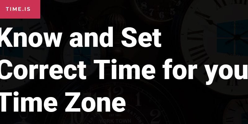 Time.is : Know and Set Correct Time for your Time Zone
